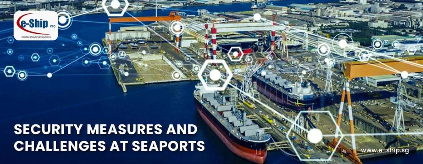 Security Measures and Challenges at Seaports